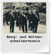 Berg- und Hütten- arbeiterverein