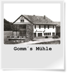 Gomm´s Mühle